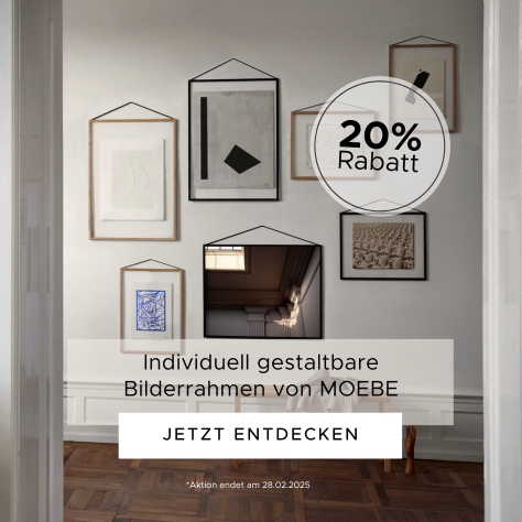 Fabruar Aktion: 20% Rabatt auf individuell gestaltbare FRAME von MOEBE